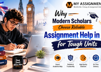 Why Modern Scholars Choose Reliable Assignment Help in UK for Tough Units
