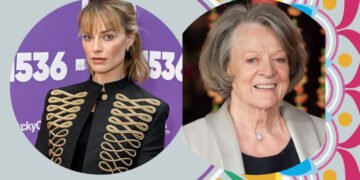 Margot Robbie and Maggie Smith